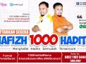 SERENTAK DI SELURUH DUNIA HAFIZH 1000 HADITS : MENGHAFAL HADITS DENGAN MUDAH DAN MENYENANGKAN